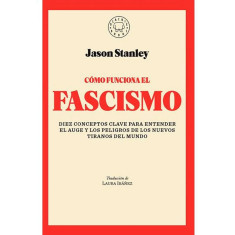 COMO FUNCIONA EL FASCISMO