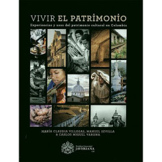 VIVIR EL PATRIMONIO EXPERIENCIAS Y USOS