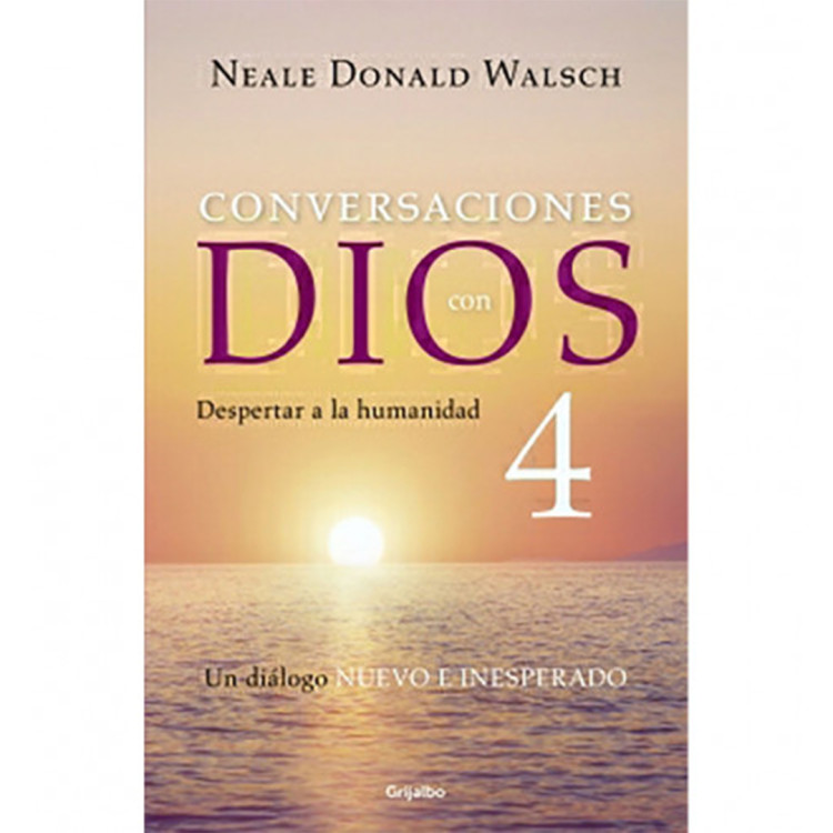 CONVERSACIONES CON DIOS IV