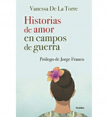 HISTORIAS DE AMOR EN CAMPOS DE GUERRA