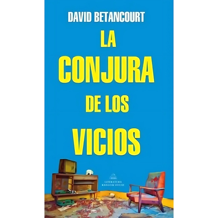 CONJURA DE LOS VICIOS LA