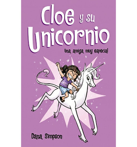 CLOE Y SU UNICORNIO _ UNA AMIGA MUY ESPE