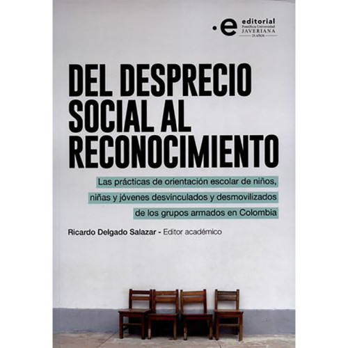 DEL DESPRECIO SOCIAL AL RECONOCIMIENTO