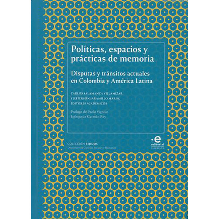 POLITICAS ESPACIOS Y PRACTICAS DE MEMORI