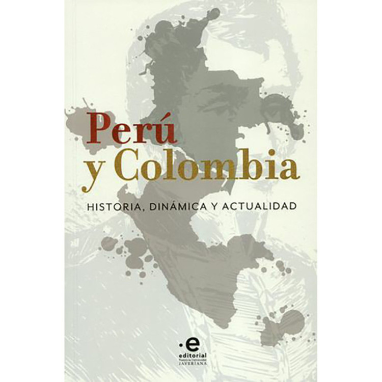 PERU Y COLOMBIA HISTORIA DINAMICA Y ACTU