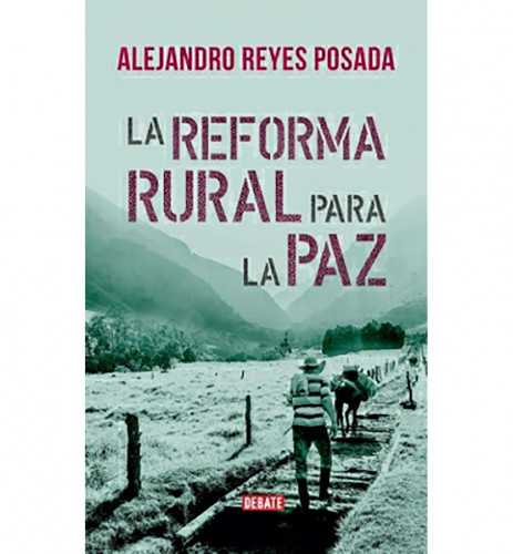 REFORMA RURAL PARA LA PAZ LA