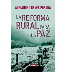 REFORMA RURAL PARA LA PAZ LA