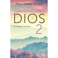 CONVERSACIONES CON DIOS II