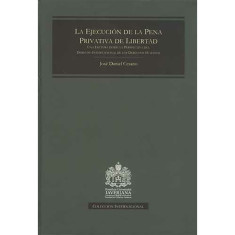 EJECUCION DE LA PENA PRIVATIVA DE LIBERT