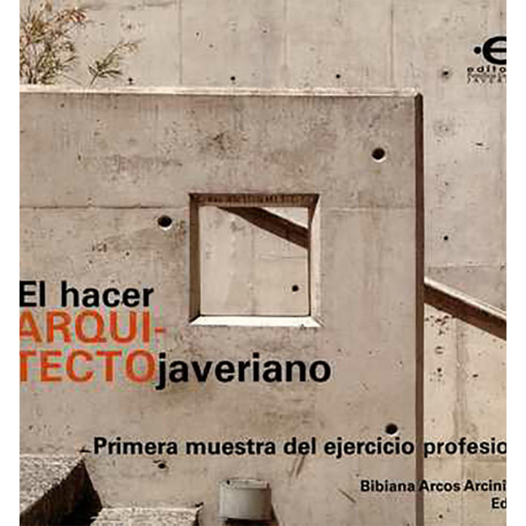 HACER DEL ARQUITECTO JAVERIANO EL PRIMER