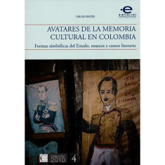 AVATARES DE LA MEMORIA CULTURAL EN COLOM