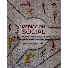 MEDIACION SOCIAL  TEORIAS Y ENFOQUES DE