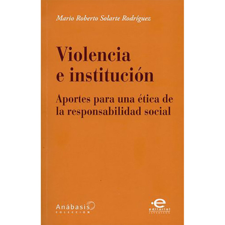 VIOLENCIA E INSTITUCION  APORTES PARA U