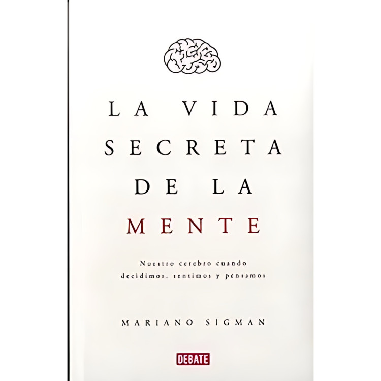 VIDA SECRETA DE LA MENTE LA