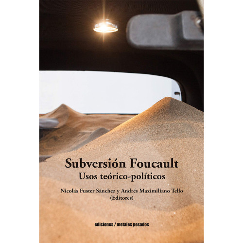 SUBVERSION FOUCAULT USOS TEOR