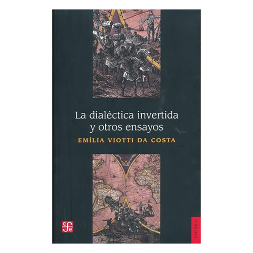 DIALECTICA INVERTIDA Y OTROS ENSAYOS LA