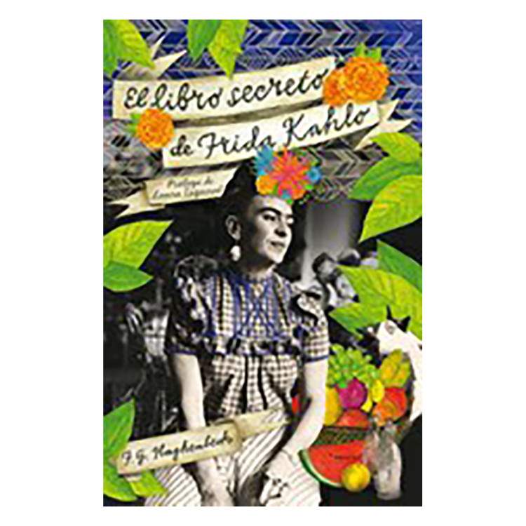 LIBRO SECRETO DE FRIDA KAHLO EL