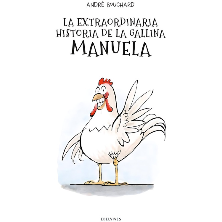 LA EXTRAORDINARIA HISTORIA DE LA GALLINA