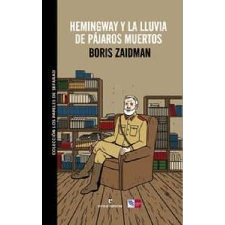 HEMINGWAY Y LA LLUVIA DE PAJAROS MUERTOS