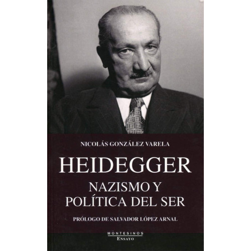 HEIDEGGER NAZISMO Y POLITICA DEL SER