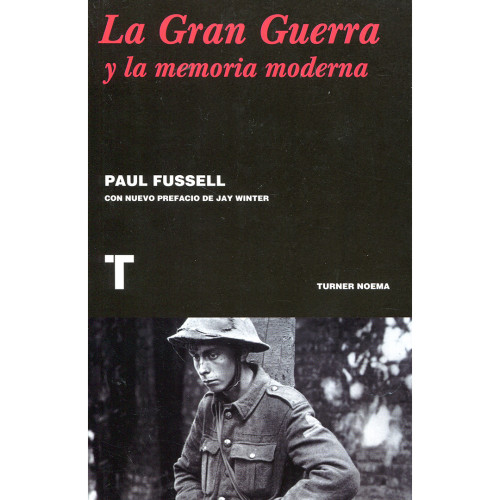 GRAN GUERRA Y LA MEMORIA MODERNA