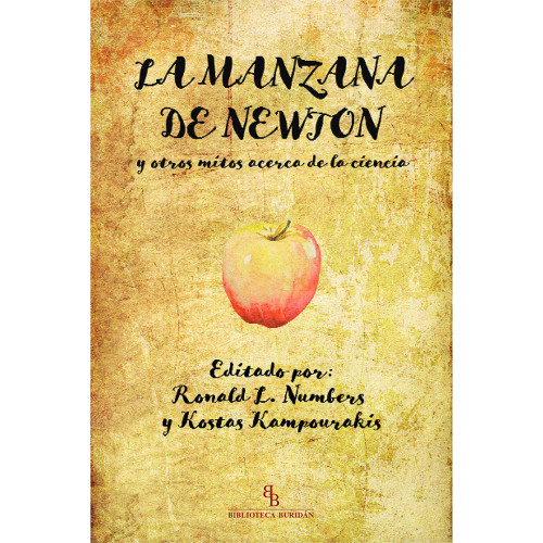 MANZANA DE NEWTON Y OTROS MITOS ACERCA D