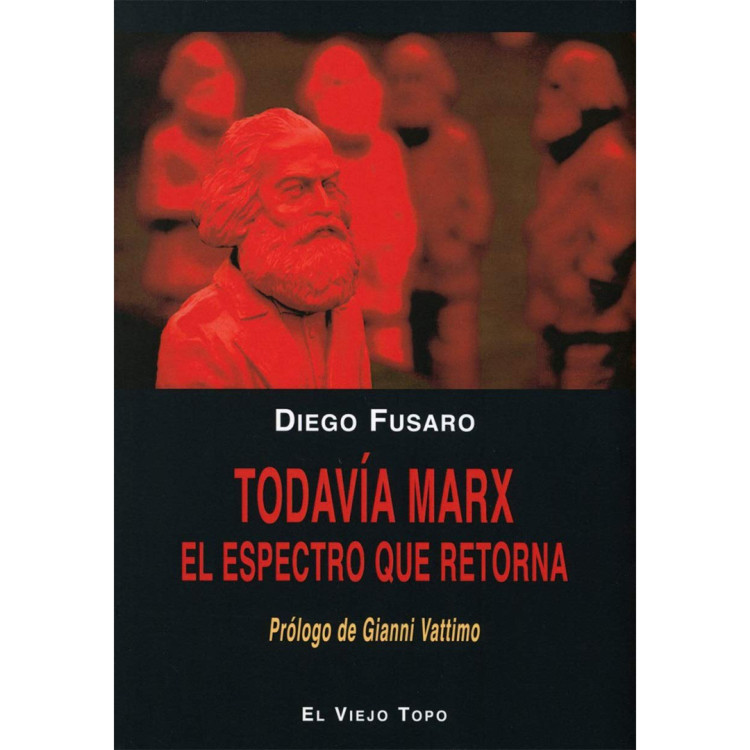 TODAVIA MARX EL ESPECTRO QUE RETORNA