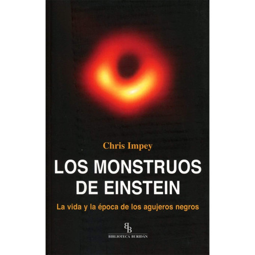 MONSTRUOS DE EINSTEIN LA VIDA Y LA EPOCA