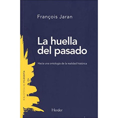 HUELLA DEL PASADO HACIA UNA ONTOLOGIA DE