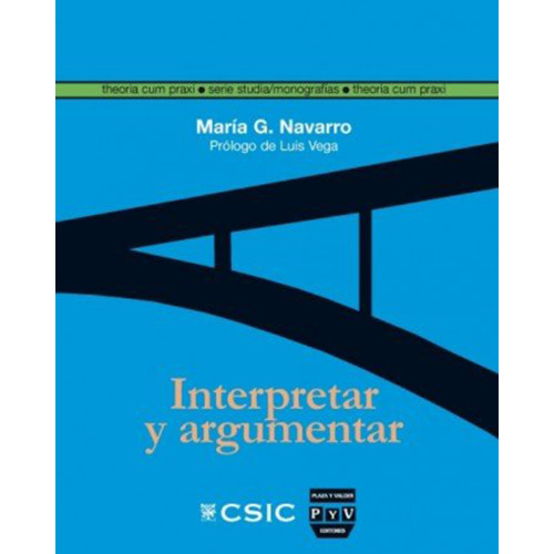 INTERPRETAR Y ARGUMENTAR  P&VAldEs