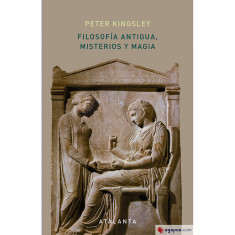 FILOSOFIA ANTIGUA MISTERIOS Y MAGIA (2ª