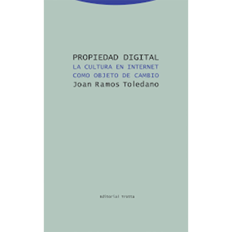 PROPIEDAD DIGITAL LA CULTURA EN INTERNET