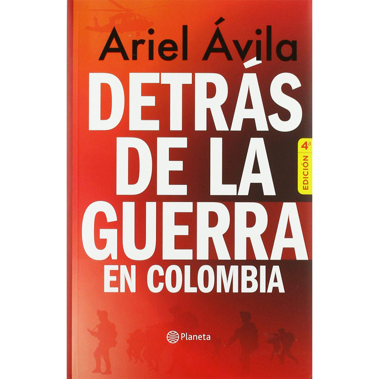 DETRAS DE LA GUERRA EN COLOMBIA