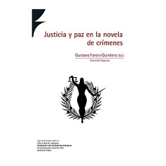 JUSTICIA Y PAZ EN LA NOVELA DE CRIMENES