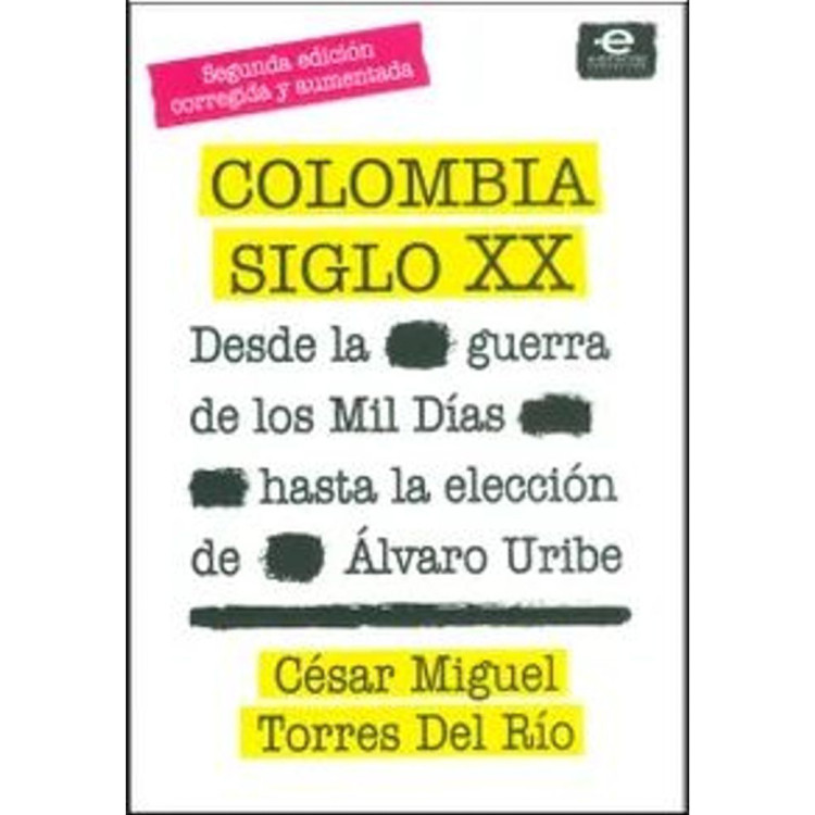 COLOMBIA SIGLO XX DESDE LA GUERRA DE LOS