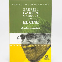 GABRIEL GARCIA MARQUEZ Y EL CINE UNA BUE