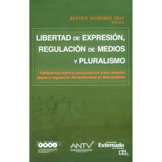 LIBERTAD DE EXPRESION REGULACION DE MEDI