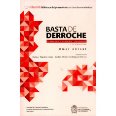 BASTA DE DERROCHE ACABAR CON LA ECONOMIA