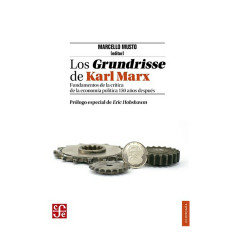 GRUNDRISSE DE KARL MARX LOS FUNDAMENTOS