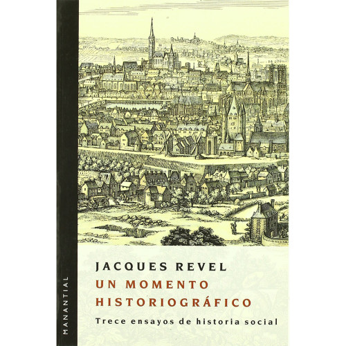 UN MOMENTO HISTORIOGRAFICO TRECE ENSAYOS