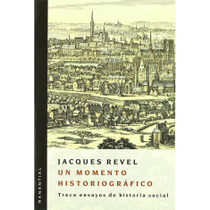 UN MOMENTO HISTORIOGRAFICO TRECE ENSAYOS