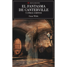 FANTASMA DE CANTERVILLE Y OTROS CUENTOS