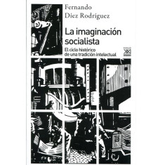 IMAGINACION SOCIALISTA EL CICLO HISTORIC