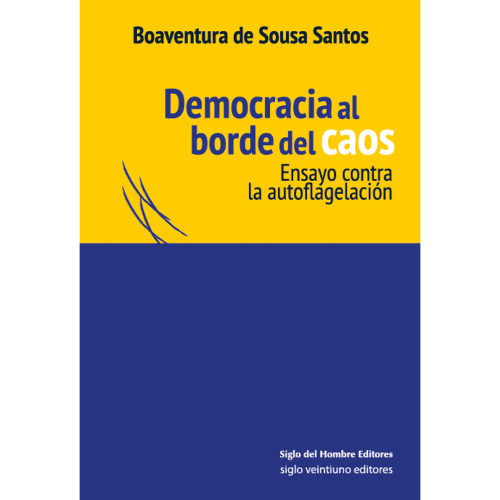 DEMOCRACIA AL BORDE DEL CAOS