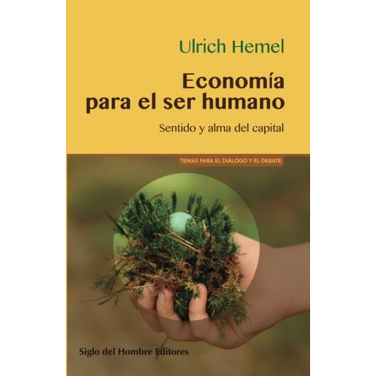 ECONOMIA PARA EL SER HUMANO.  SENTIDO Y