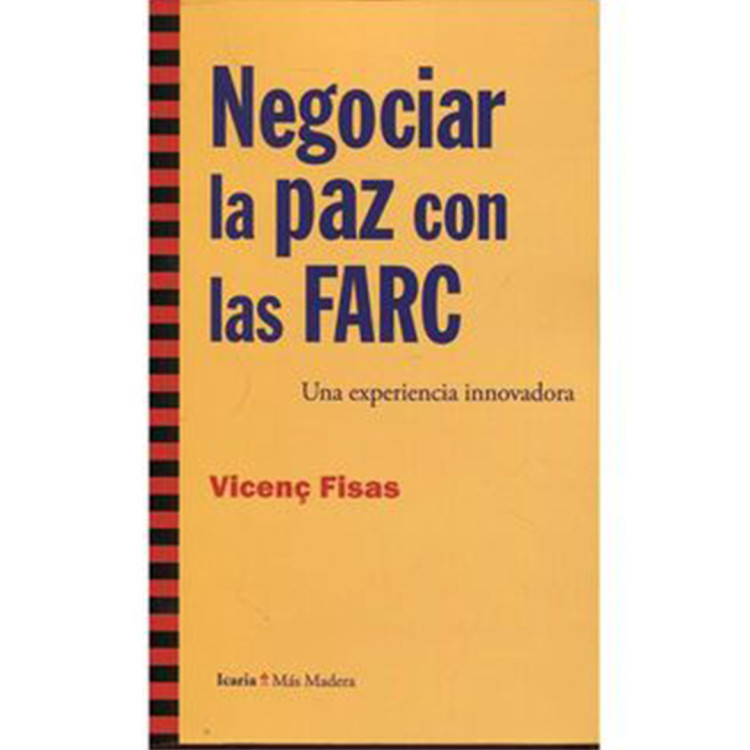 NEGOCIAR LA PAZ CON LAS FARC UNA EXPER