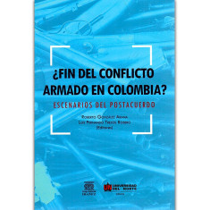 FIN DEL CONFLICTO ARMADO EN COLOMBIA? ES