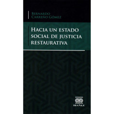 HACIA UN ESTADO SOCIAL DE JUSTICIA RESTA