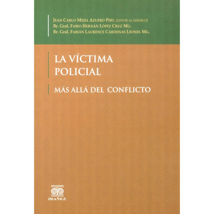 VICTIMA POLICIAL MAS ALLA DEL CONFLICTO