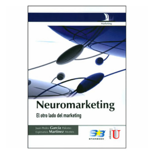 NEUROMARKETING EL OTRO LADO DEL MARKETIN